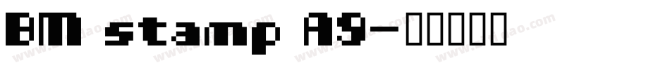 BM stamp A9字体转换